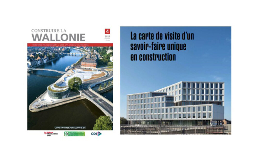 Construire La Wallonie: The visit card of a unique know-how in construction